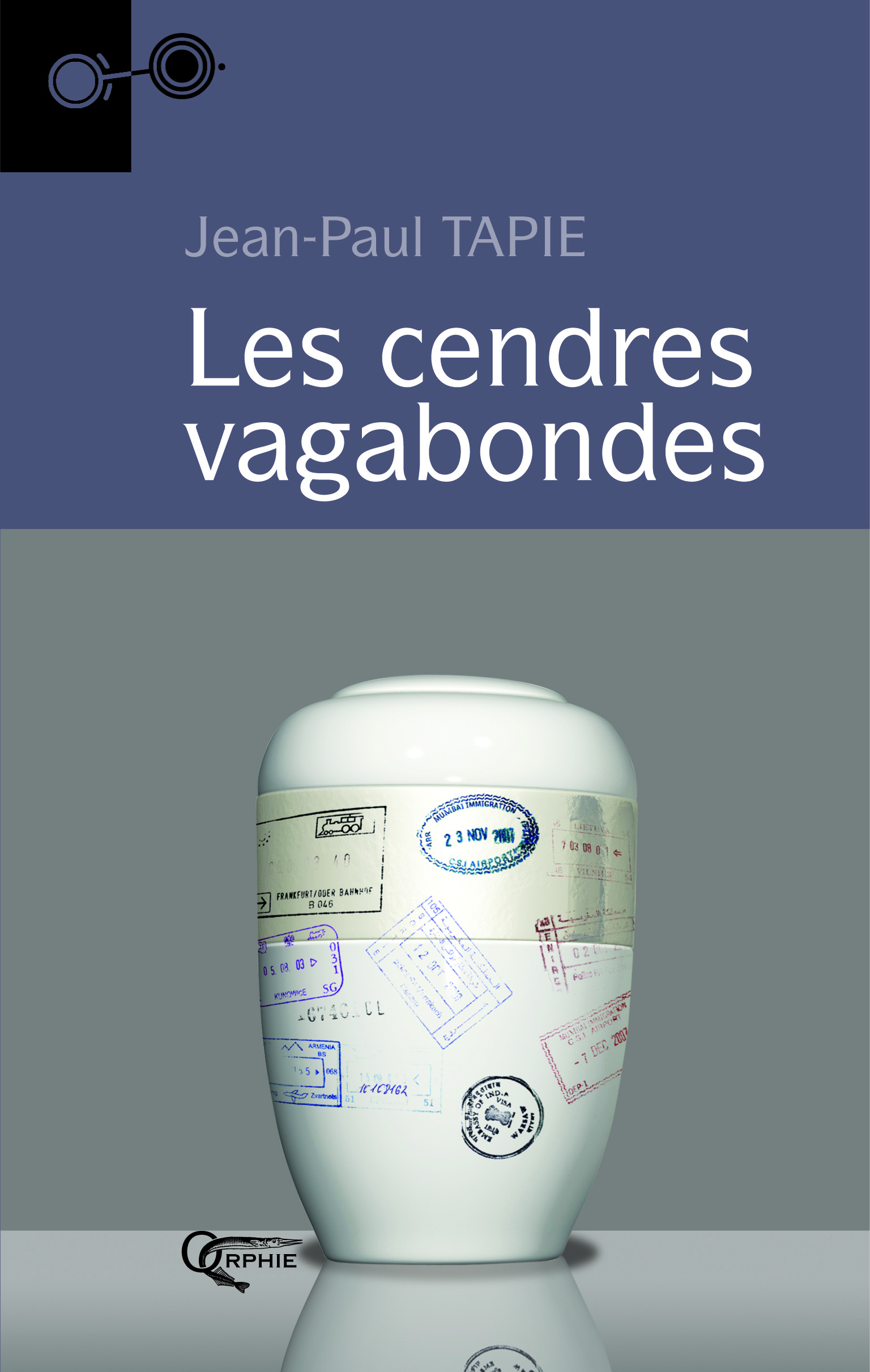 Les cendres vagabondes - roman