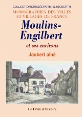 Moulins-Engilbert et ses environs