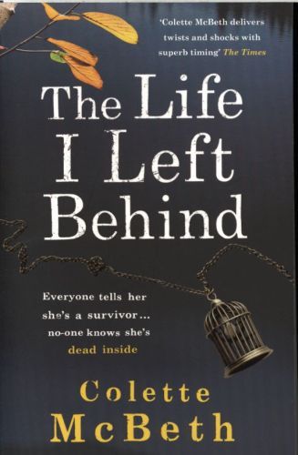 The Life I Left Behind