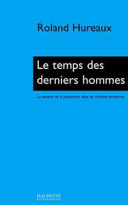 Le temps des derniers hommes