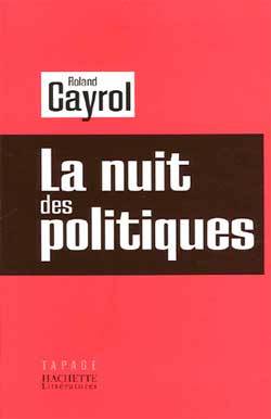 La nuit des politiques