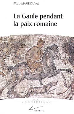 La Gaule pendant la paix romaine