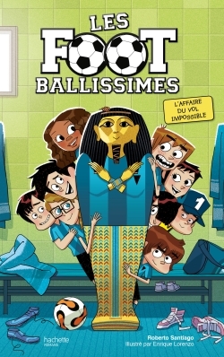 Les Footballissimes - Tome 5 - L'oeil d'Horus a disparu !