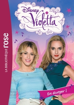 Violetta 29 - En danger !