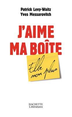 J'aime ma boite, elle non plus