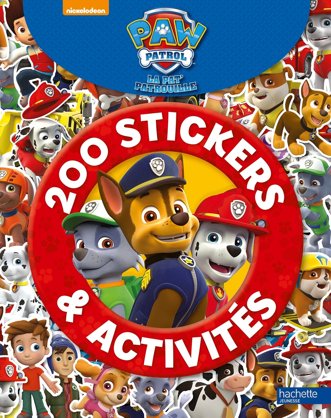 La Pat' Patrouille - 200 stickers & activités