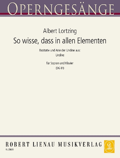 So wisse, dass in allen Elementen (Undine)