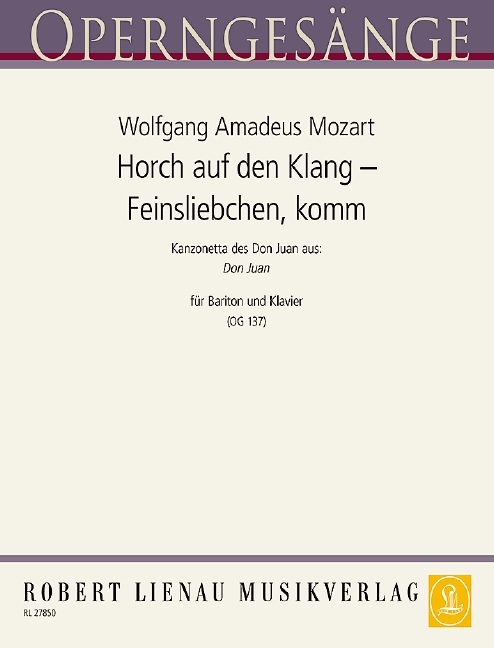 Horch auf den Klang – Feinsliebchen, komm an’s Fenster (Don Giovanni)