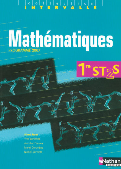 Mathématiques 1re ST2S Manuel de l'élève Intervalle Livre de l'élève