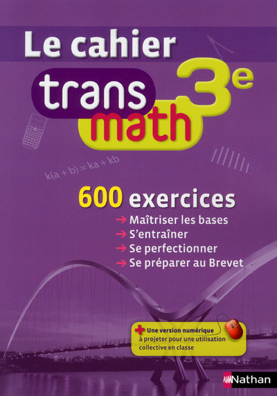 MATHEMATIQUE 3E CAHIER VERSION ELEVE 2014