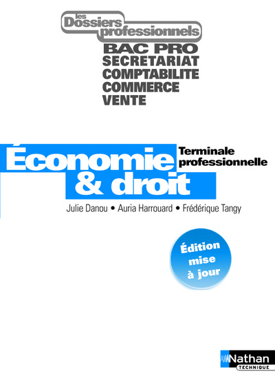 ECONOMIE & DROIT TERMINALE PROFESSIONNELLE - DOSSIERS PROFESSIONNELS ELEVE 2006