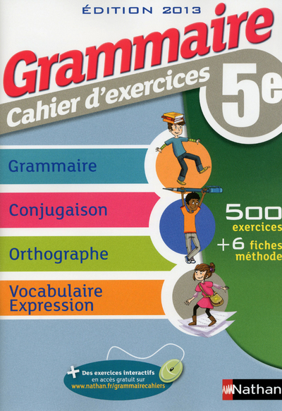 GRAMMAIRE 5E CAHIER D'EXERCICES 2013