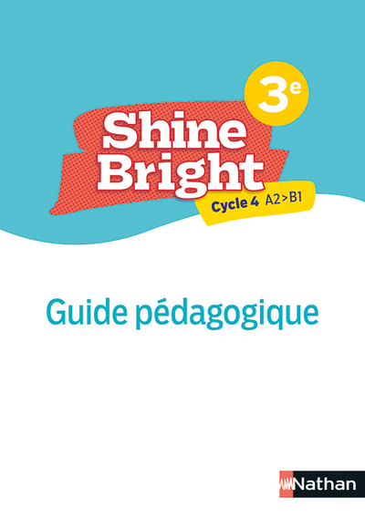 Shine Bright 3e- Livre Professeur - 2022