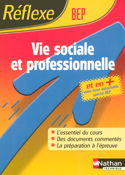 VIE SOCIALE ET PROFESSIONNEL BEP MEMO REFLEXE N36 2005