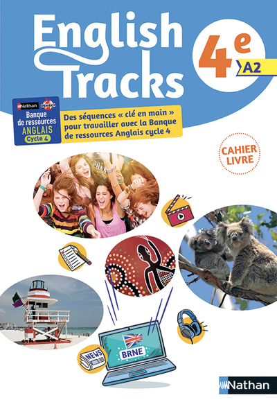 English tracks 4e - Mon cahier Banque Ressources Numérique Educative Anglais- 2018