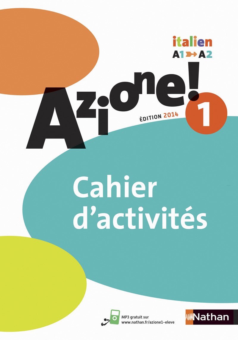 Azione ! Niveau 1 2014 - cahier d'activités