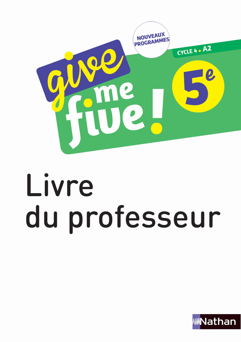 Give me five ! 5ème Livre du Professeur 2017