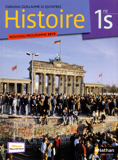 Histoire 1re S 2013 - G. Le Quintrec