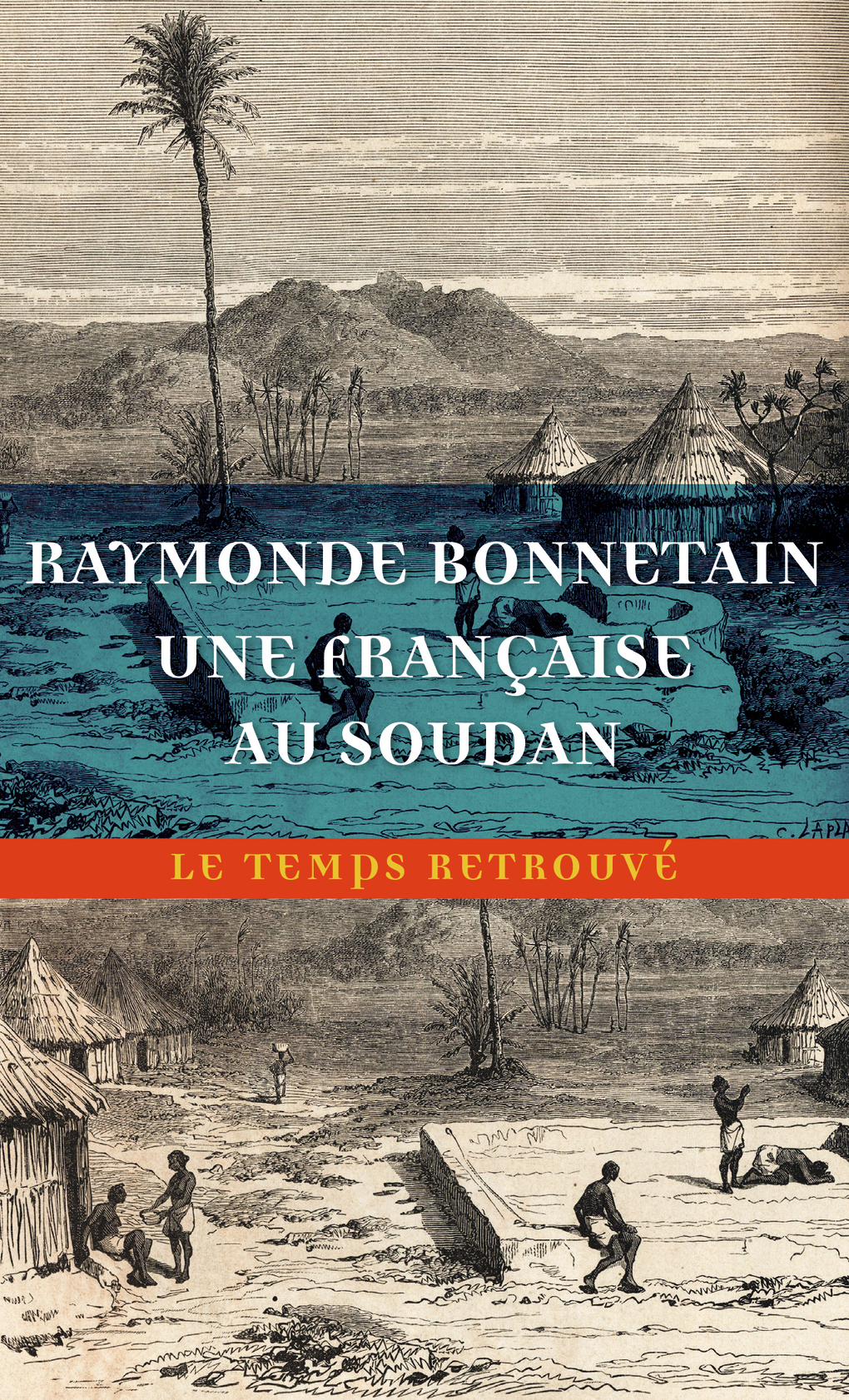 UNE FRANCAISE AU SOUDAN - TPS RETROUVÉ