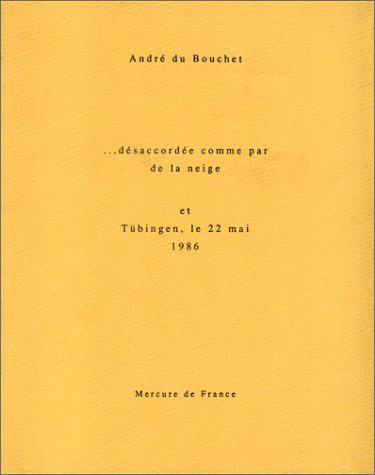Désaccordée comme par de la neige - Tubingen, le 22 mai 1986