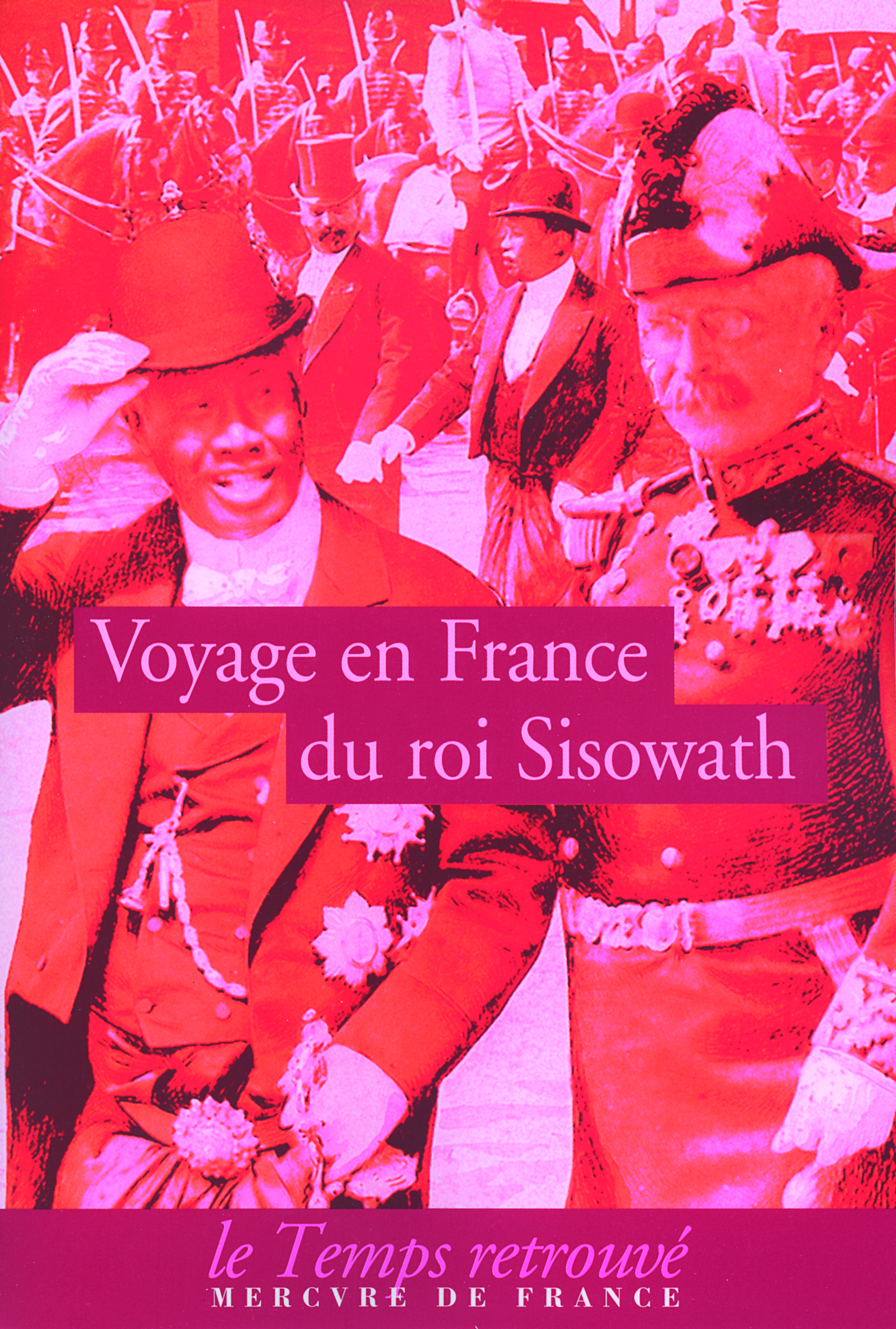 VOYAGE DU ROI SISOWATH EN FRANCE