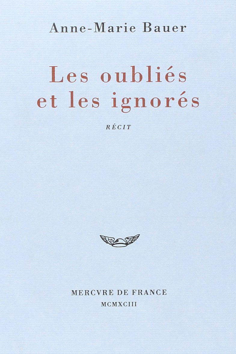 LES OUBLIES ET LES IGNORES