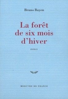 LA FORET DE SIX MOIS D'HIVER