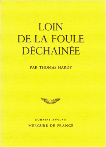 LOIN DE LA FOULE DECHAINEE