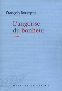 L'ANGOISSE DU BONHEUR