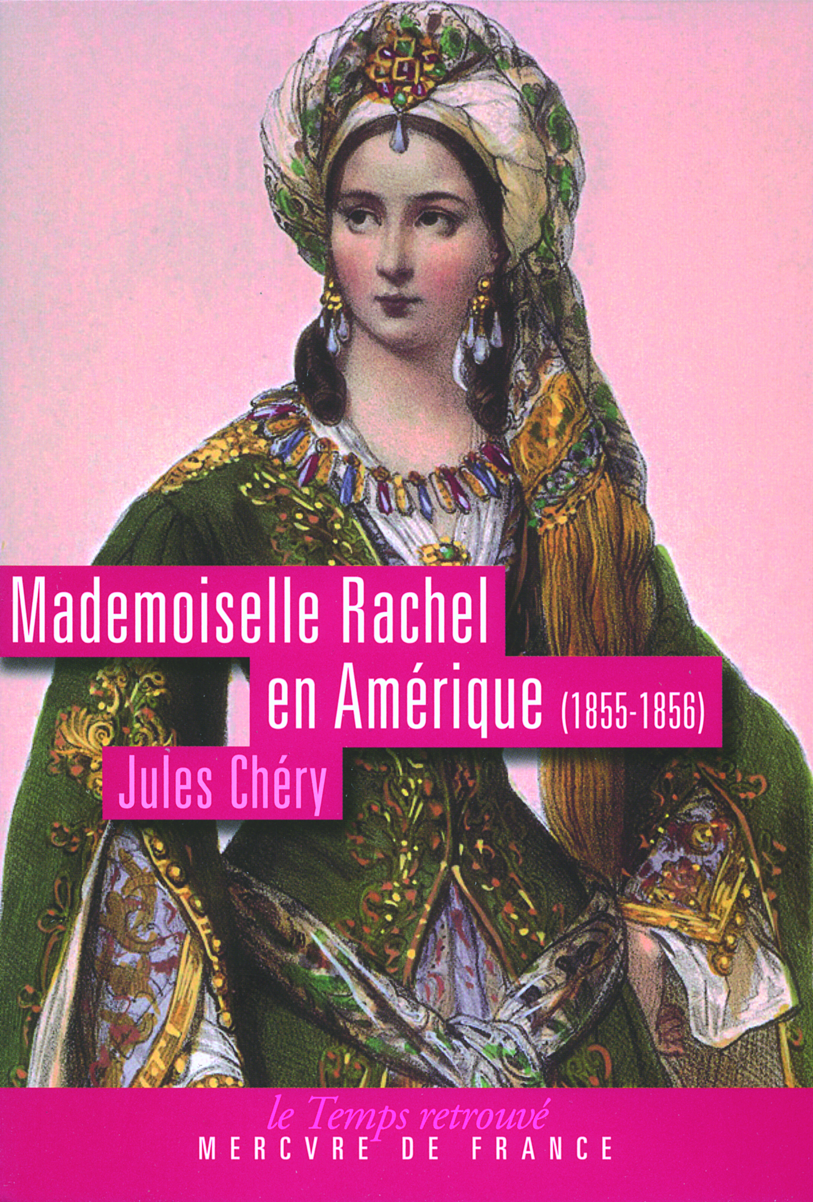 Mademoiselle Rachel en Amérique
