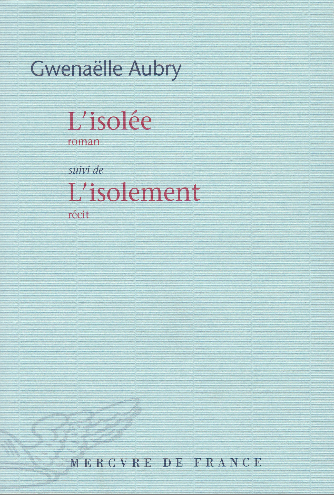 L'isolée / L'isolement