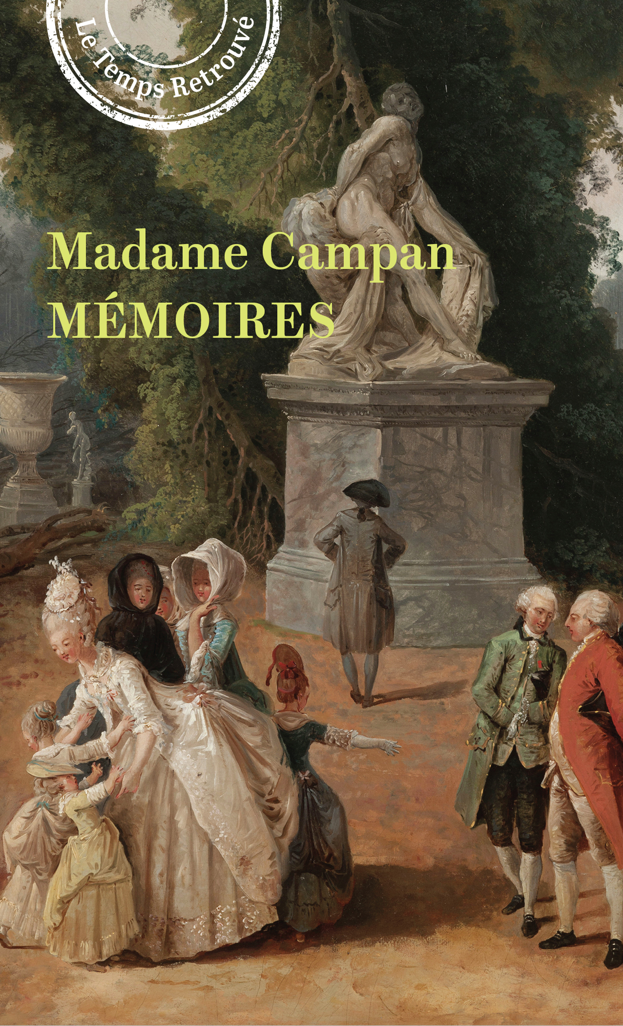 Mémoires de Madame Campan, première femme de chambre de Marie-Antoinette