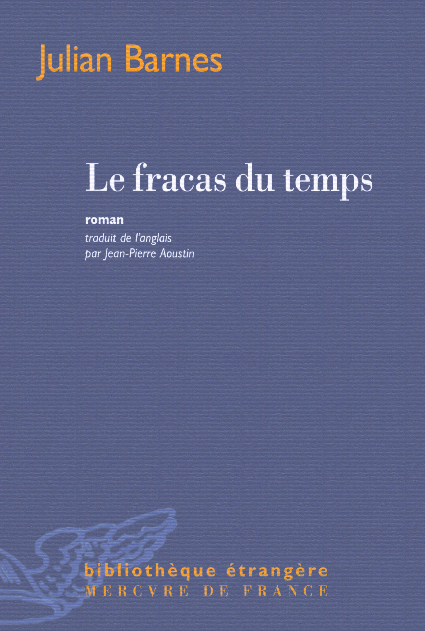 LE FRACAS DU TEMPS