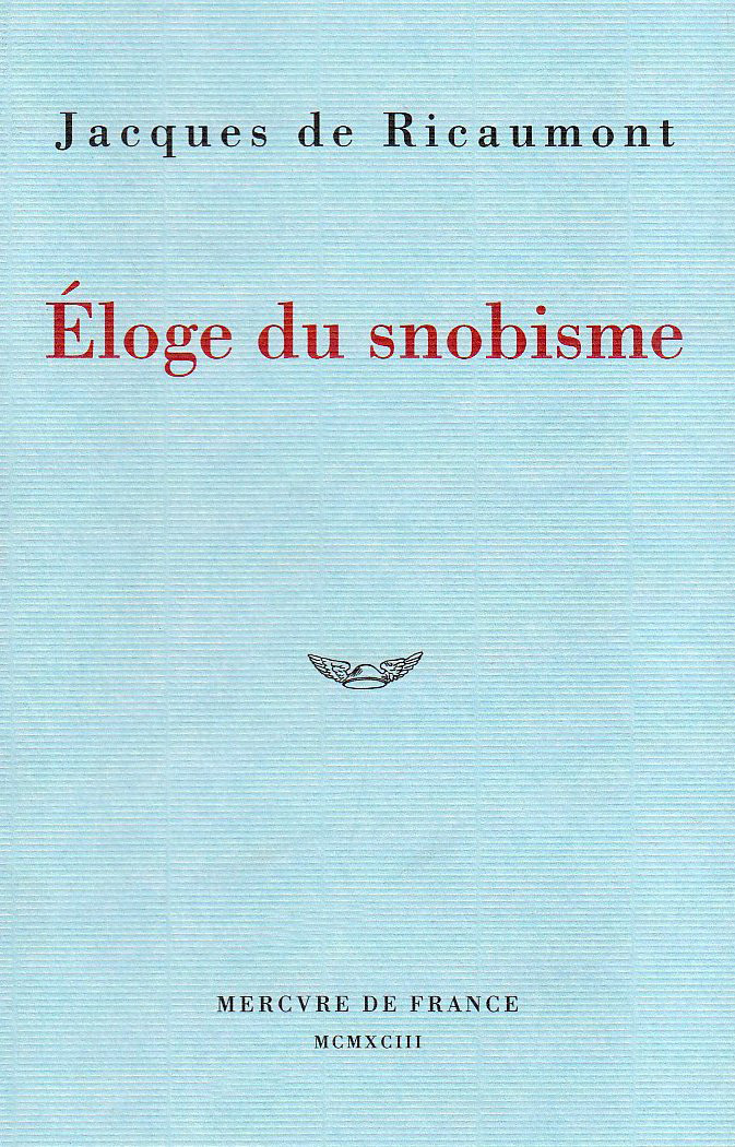 ELOGE DU SNOBISME
