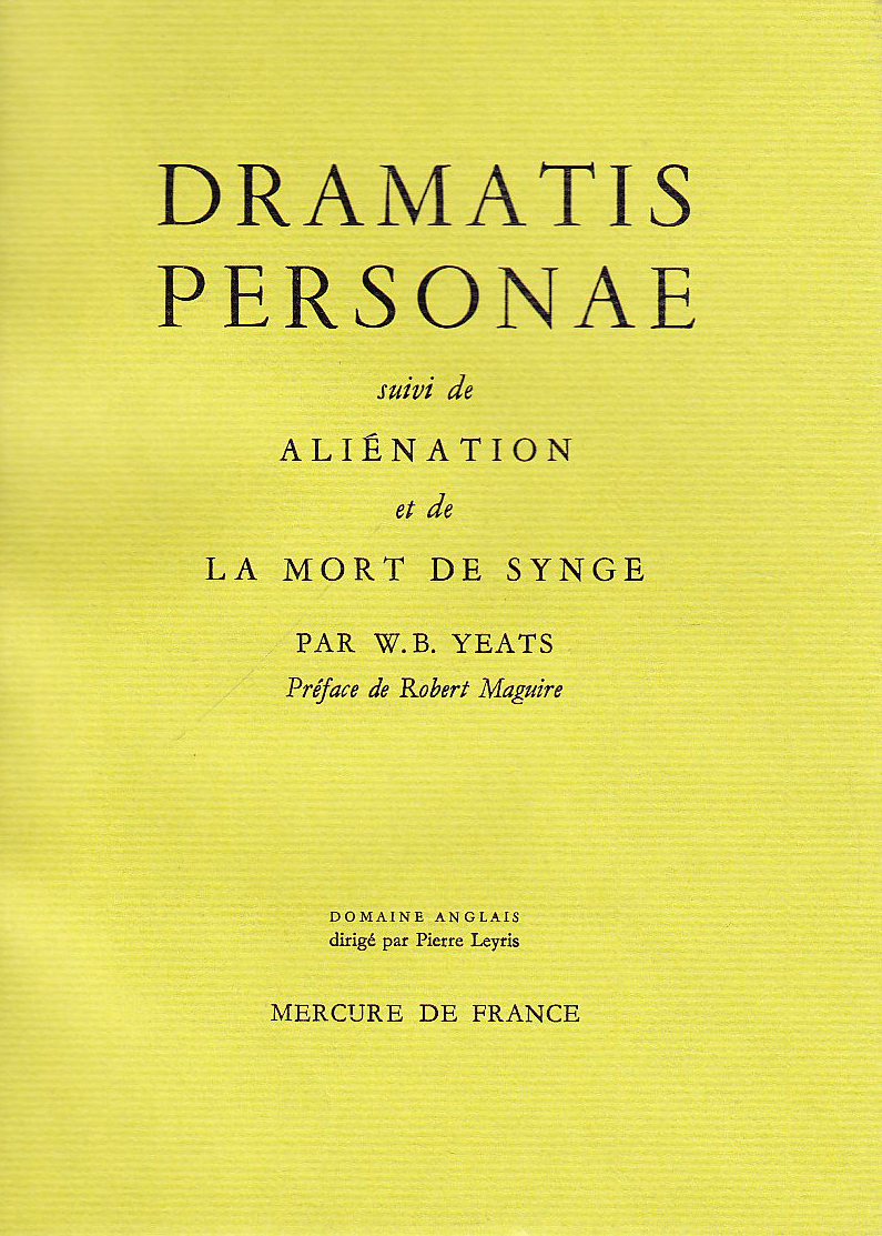 Dramatis personae / Aliénation /La Mort de Synge
