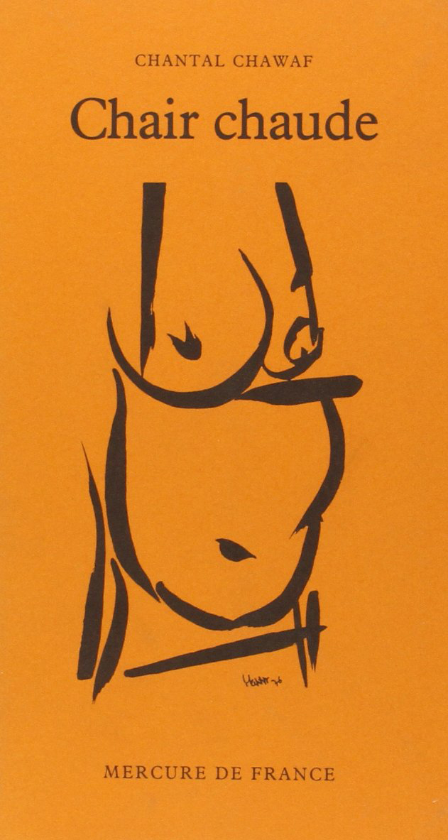 Chair chaude / L'Ecriture