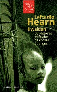 Kwaidan ou Histoires et études de choses étranges