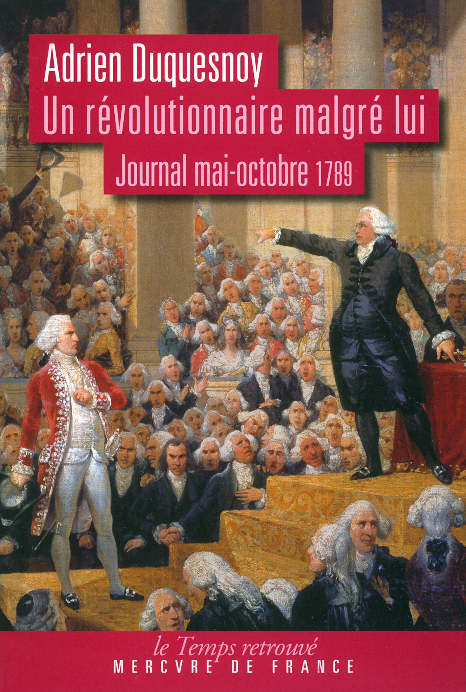 UN REVOLUTIONNAIRE MALGRE LUI JOURNAL MAI/OCT 1789