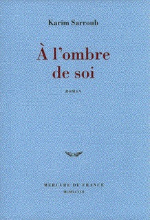 A L'OMBRE DE SOI