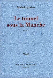 LE TUNNEL SOUS LA MANCHE