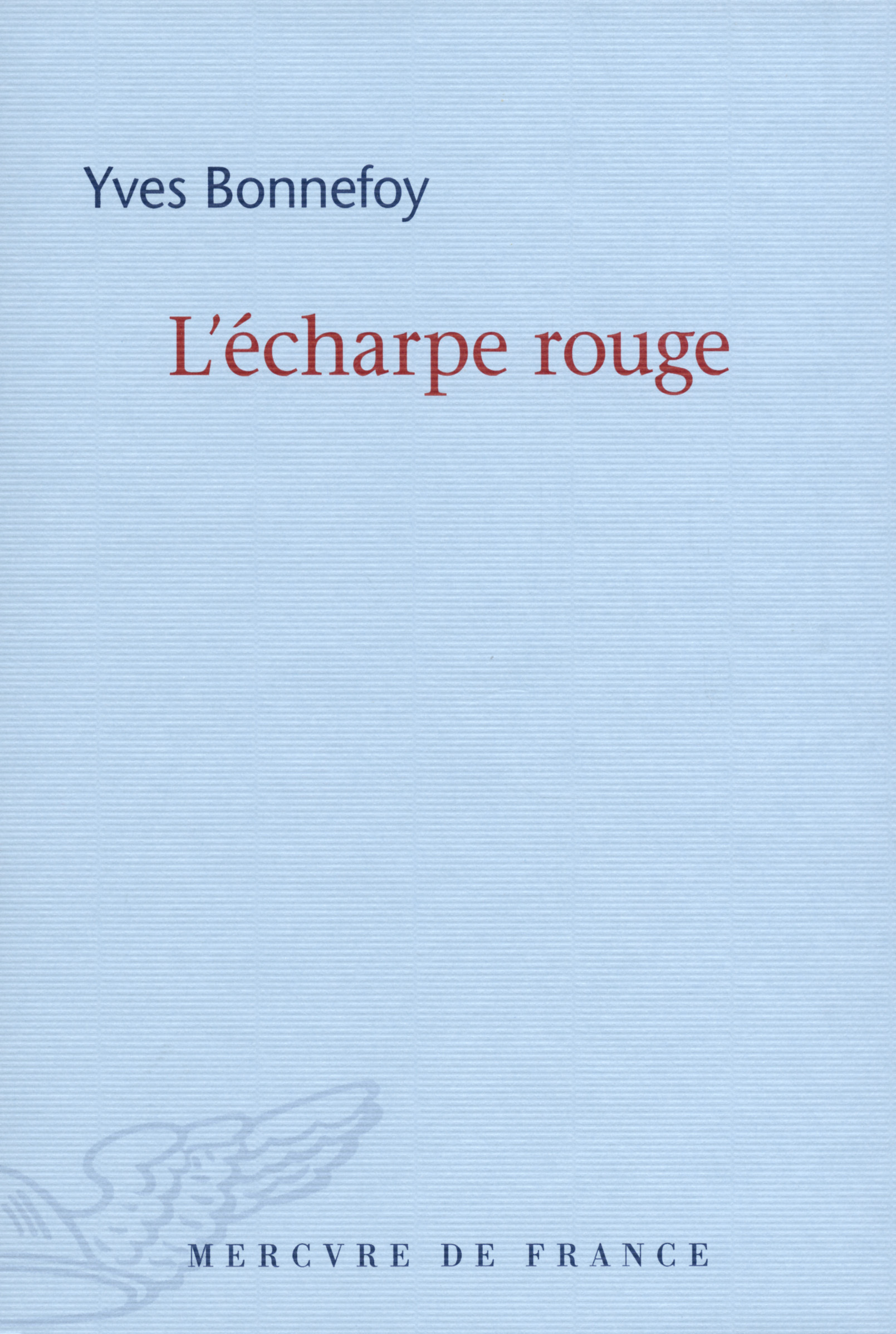 L'écharpe rouge/Deux scènes et notes jointes