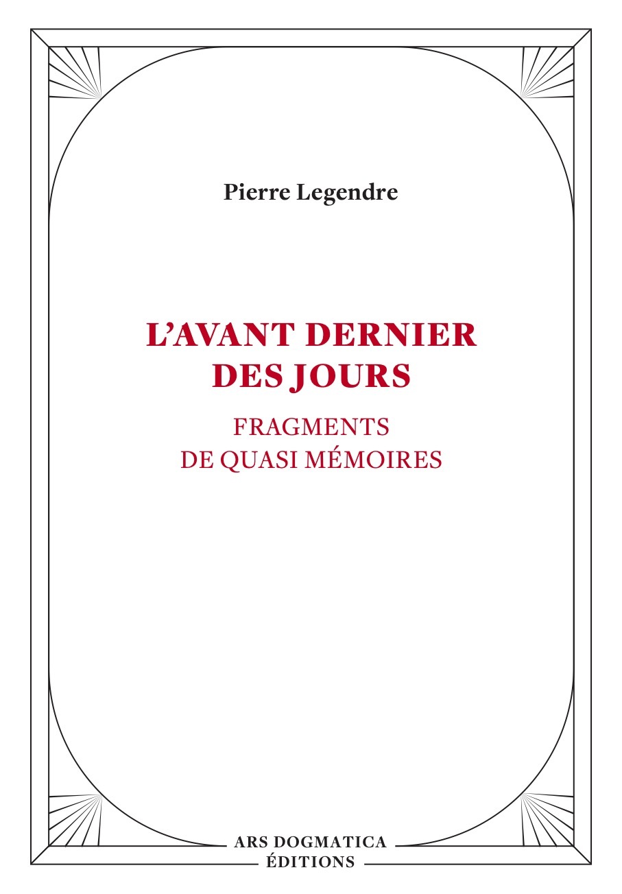 L'Avant dernier des jours - Ars Dogmatica Èditions