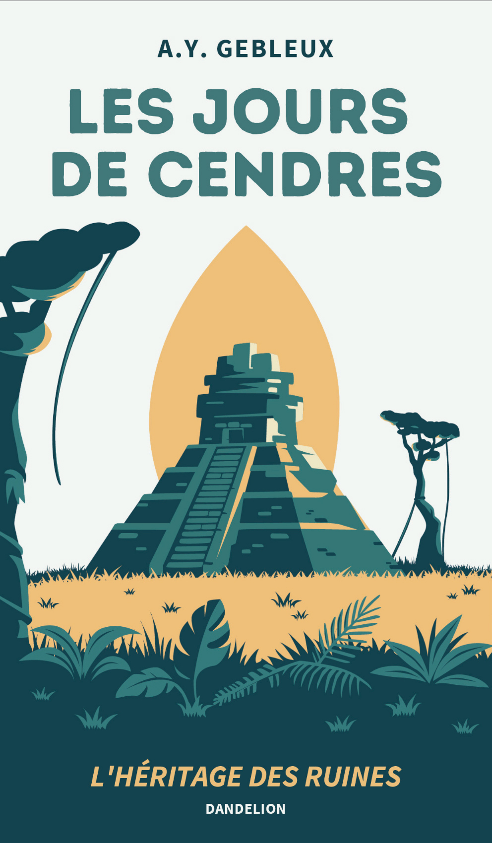 LES JOURS DE CENDRES : L?HERITAGE DES RUINES