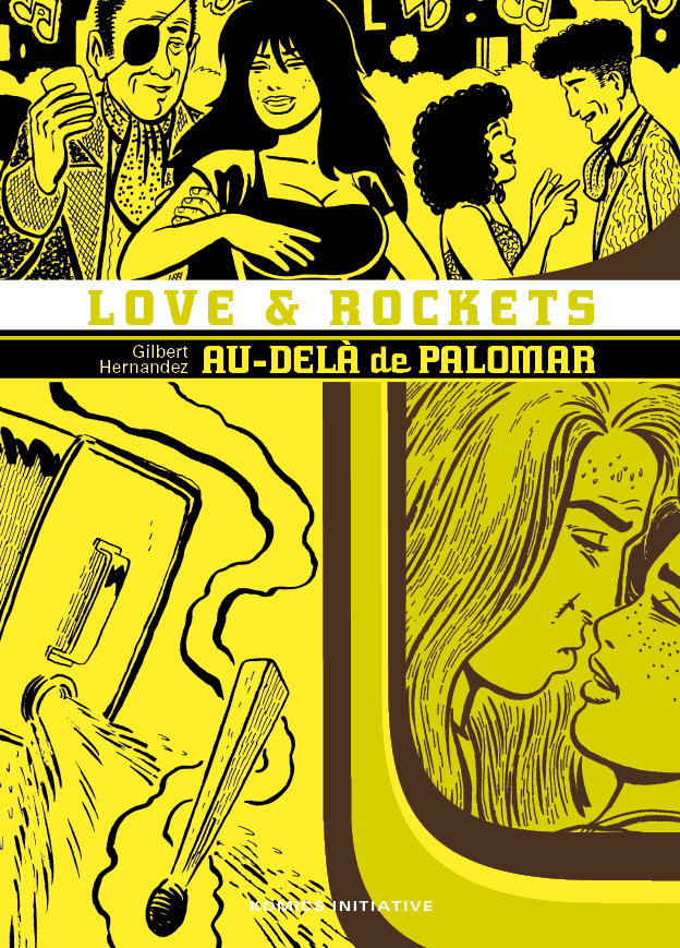 LOVE AND ROCKETS T.6 : AU-DELA DE PALOMAR