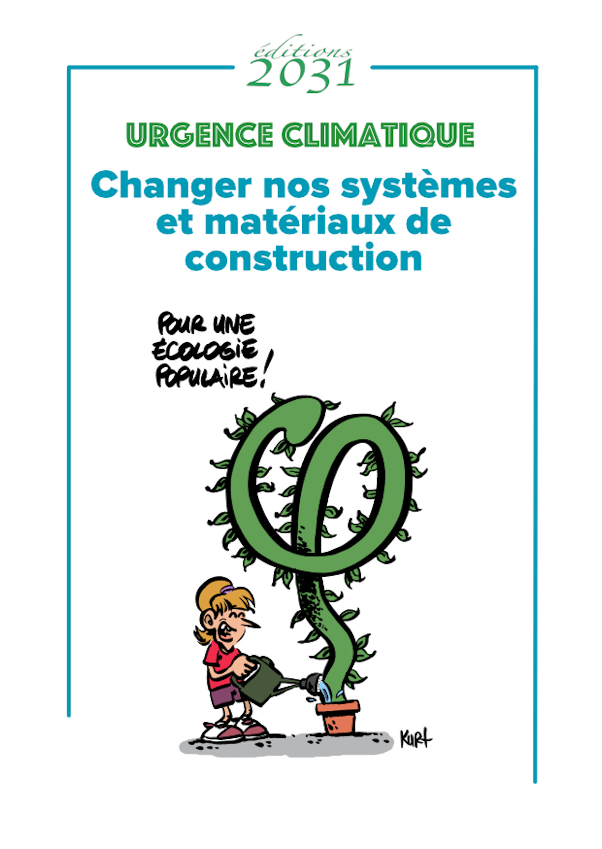 Changer nos systèmes et matériaux de construction