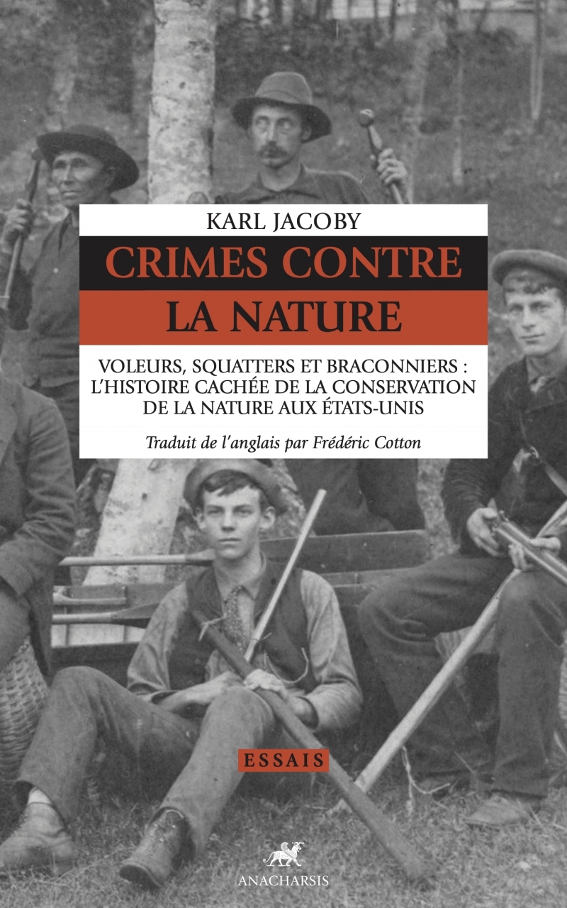 Crimes contre la Nature - Voleurs, squatters et braconniers