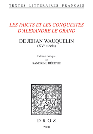 LES FAICTS ET LES CONQUESTES D'ALEXANDRE LE GRAND