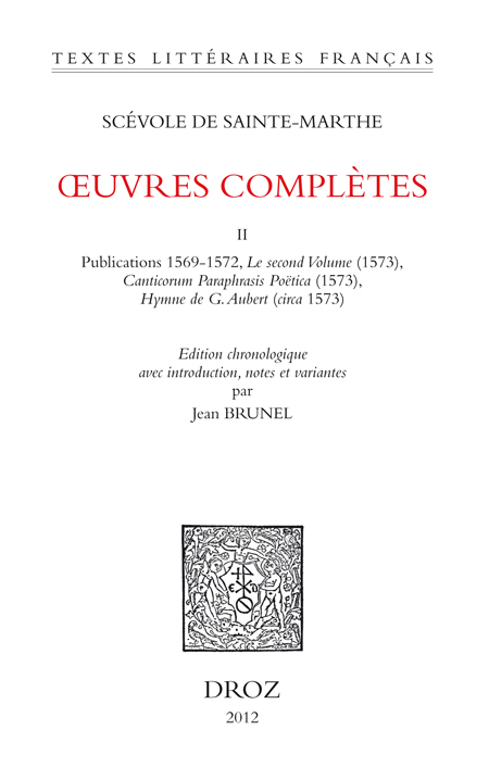 OEUVRES COMPLETES. TOME II. PUBLICATIONS 1569-1572, LE SECOND VOLUME (1573), CANTICORUM PARAPHRASIS