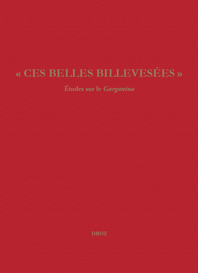 Ces belles billevesées. Etudes sur le Gargantua
