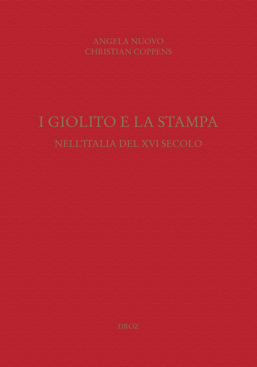 I GIOLITO E LA STAMPA NELL'ITALIA DEL XVI SECOLO